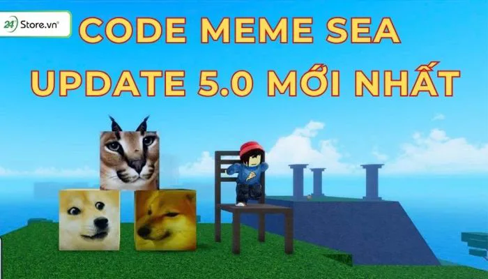 Code Meme Sea Update 5.0 MỚI NHẤT Tháng 09/2026 Code Meme Sea Update 5.0 MỚI NHẤT Tháng 09/2026
