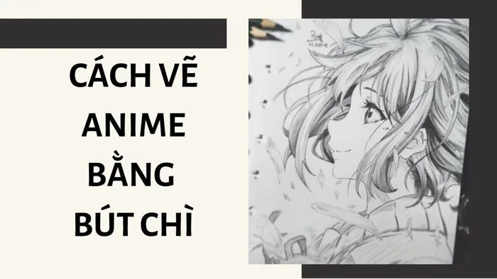 CÁCH VẼ ANIME ĐƠN GIẢN BẰNG BÚT CHÌ - ART LAND