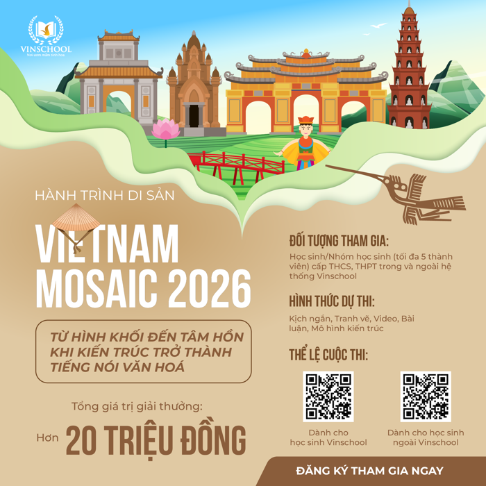 Khởi động cuộc thi “Hành trình Di sản – Vietnam Mosaic 2026”: Khám phá kiến  trúc – Kể chuyện bản sắc Việt - Vinschool