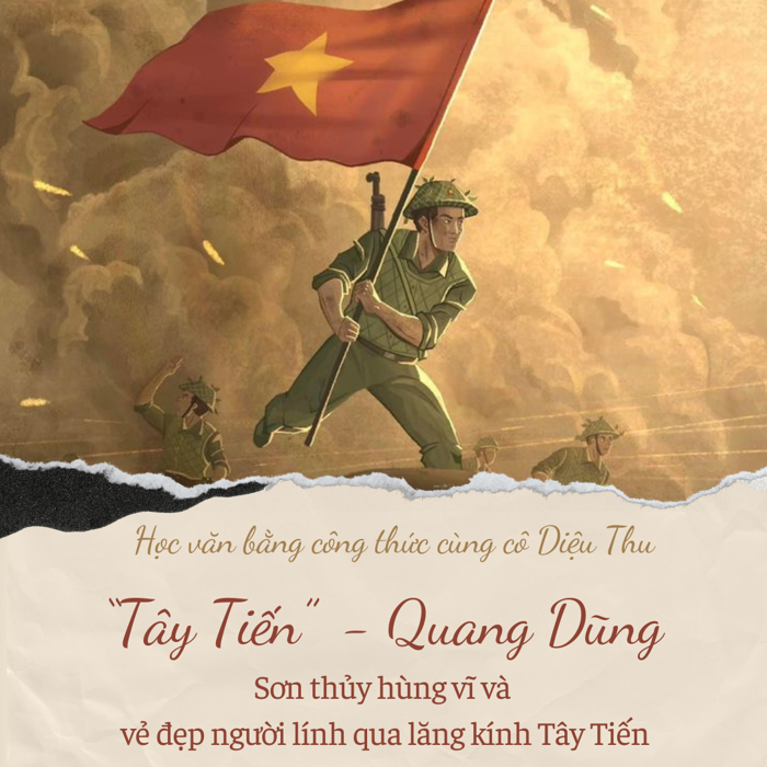 TÂY TIẾN - QUANG DŨNG (Sơn thủy hùng vĩ và vẻ đẹp người lính) - Học Văn Bằng Công Thức Cùng Cô Lê Trần Diệu Thu TÂY TIẾN - QUANG DŨNG (Sơn thủy hùng vĩ và vẻ đẹp người lính) - Học Văn Bằng Công Thức Cùng Cô Lê Trần Diệu Thu