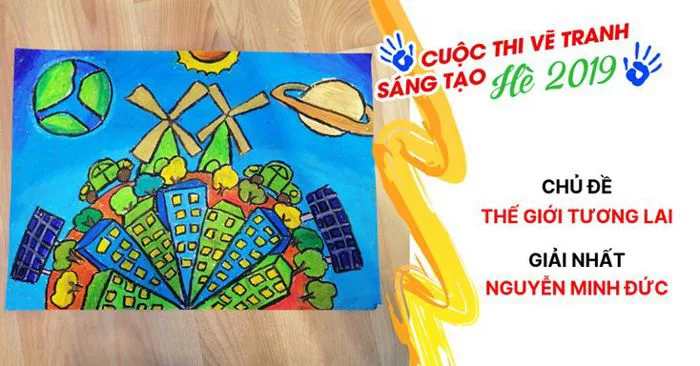 Văn - CUỘC THI VẼ TRANH SÁNG TẠO HÈ 2019 CHỦ ĐỀ: “THẾ GIỚI TƯƠNG LAI”  🥇GIẢI NHẤT: - Tác phẩm “Thành phố xanh trên sao Hỏa” của bạn: NGUYỄN MINH  ĐỨC (